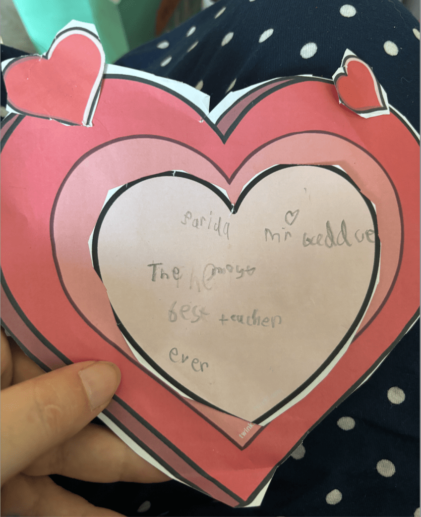 A hand crafted love message from a student. 'The most best teacher ever'. 